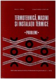 Bazil Popa, Constanta Vintila - Termotehnica, masini si instalatii termice - probleme - 128284