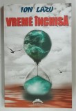 VREME INCHISA de ION LAZU, 2012, DEDICATIE*