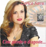 Zorica Savu - Cine Pierde-n Dragoste..., CD
