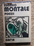 EUGENIO MONTALE - Poezii - Marian PAPAHAGI (traducere, note) - Editura Dacia, 1988, 346 p.