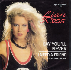 Lian Ross - Say You&amp;#039;ll Never (1985, ZYX) Disc vinil single 7&amp;quot; foto