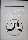INSTALATII DE POMPARE-I. SANTAU, V. BURCHIU, O. ALEXANDRESCU-348272