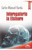 Interogatoriu la Elsinore - Carlos Manuel Varela