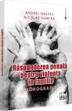 Raspunderea penala pentru violenta in familie - Editura Universul Juridic
