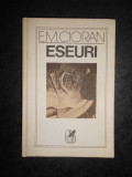 E. M. CIORAN - ESEURI (1988, editie cartonata)