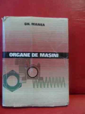 Organe De Masini Vol.1 - Gheorghe Manea ,540162 foto