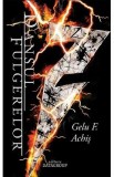 Dansul Fulgerelor. Seria Dalidan Zarthas Vol.4 - Gelu F. Achis