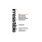 Irresistible: The Seven Secrets of the World&#039;s Most Enduring, Employee-Focused Organizations