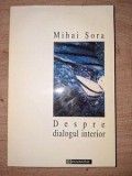 Despre dialogul interior- Mihai Sora