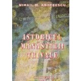 Istoricul manastirii Trivale