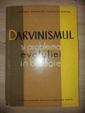 Darvinismul si problema evolutiei in biologie