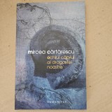 Mircea Cartarescu - Ochiul caprui al dragostei noastre