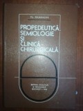 Propedeutica, semiologie si clinica chirurgicala- Fl. Mandache