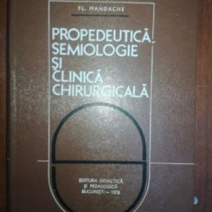Propedeutica, semiologie si clinica chirurgicala- Fl. Mandache