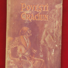 "Povesti de Craciun" Editura Cultura Romaneasca, 1938.