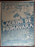 Cumpara ieftin C. BRANDUSOIU-COSTESTI:LACRIMI DE PRIMAVARA/POEZII/VREMEA NOUA TURNU-SEVERIN1936