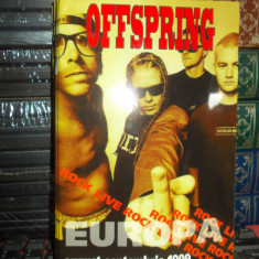 OFFSPRING _ ROCK LIVE , EUROPE : AUGUST-SEPTEMBRIE 1999