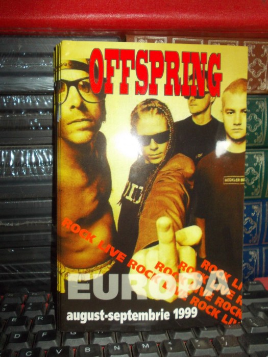OFFSPRING _ ROCK LIVE , EUROPE : AUGUST-SEPTEMBRIE 1999 *