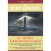 Az &Eacute;let K&ouml;nyve - Grandpierre Atilla