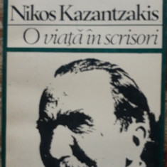 NIKOS KAZANTZAKIS - O VIATA IN SCRISORI