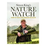 Nature Watch: How To Track and Observe Wildlife, Simon King