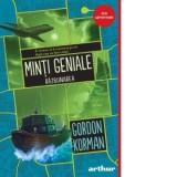 Minti geniale #3. Razbunarea - Iulia Arsintescu, Gordon Korman