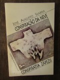 CONSPIRATIA ZAPEZII - JOSE AUGUSTO SEARA (DEDICATIE ,AUTOGRAF )