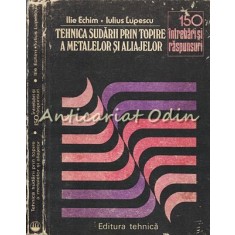 Tehnica Sudarii Prin Topire A Metalelor Si Aliajelor - Ilie Echim