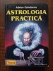 Astrologia Practica Adrian Cotrobescu (Editie Integrala) - 2000, 806 pagini