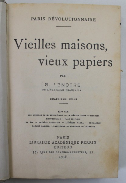 PARIS REVOLUTIONNAIRE - VIEILLES MAISONS , VIEUX PAPIERS par G. LENOTRE , 1936