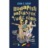 Budapesti patk&aacute;nyok a vil&aacute;g k&ouml;r&uuml;l - &Aacute;d&aacute;m O. G&aacute;bor