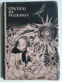Cantec de inceput - caiet de poezie si folclor, Baia Mare 1967