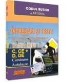 Intrebari si teste pentru obtinerea permisului de conducere auto. Categoriile C, CE + D, DE - 2026. Camioane si autobuze
