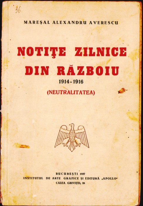 HST 364SP Notițe zilnice din războiu 1914-1946 Averescu 1937