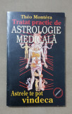 Tratat practic de astrologie medicală - Theo Montera