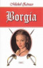 Borgia - Michel Zevaco, 2021