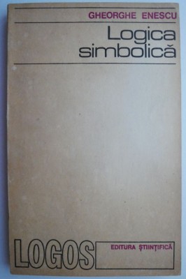 Logica simbolica &amp;ndash; Gheorghe Enescu foto