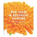Cumpara ieftin New Ideas In Botanical Painting