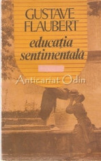 Educatia Sentimentala - Gustave Flaubert foto