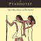 The Teachings of Ptahhotep: The Oldest Book in the World