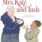 Mrs. Katz and Tush