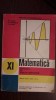 Matematica - Elemente de analiza matematica, clasa XI - a, 1993, Didactica si Pedagogica