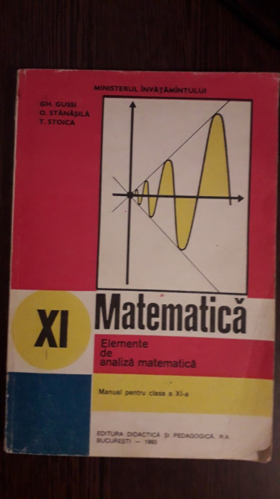 Matematica - Elemente de analiza matematica, clasa XI - a