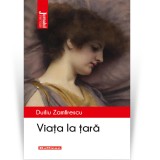 Viata la tara - Duiliu Zamfirescu