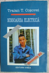 TRAIAN T. COSOVEI - NINSOAREA ELECTRICA / 1,2,3 SAU... (REEDITARE ED.VINEA 1998] foto