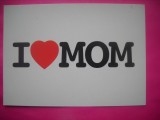 HOPCT 11101 I LOVE MOM - !!!-[ I-MI IUBESC MAMA ] OLANDA-EUROPA -NECIRCULATA