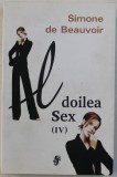 Al doilea sex / Simone de Beauvoir ; trad. si pref. de Delia Verdes Vol. 4