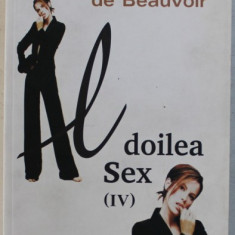 Al doilea sex / Simone de Beauvoir ; trad. si pref. de Delia Verdes Vol. 4