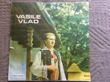 Vasile vlad disc vinyl lp muzica populara folclor electrecord ST EPE 03569 NM, VINIL