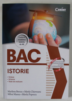 BAC 2018 , ISTORIE , SINTEZE , SCHEME , TESTE DE EVALUARE de MARILENA BERCEA ... MIRELA POPESCU , 2017 foto